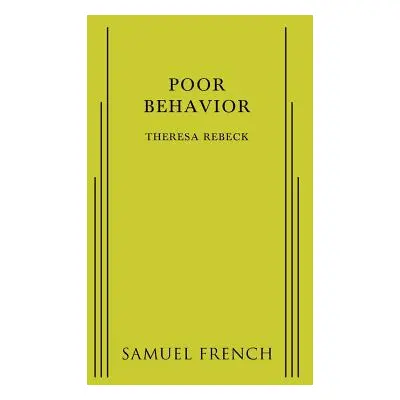 "Poor Behavior" - "" ("Rebeck Theresa")(Paperback)