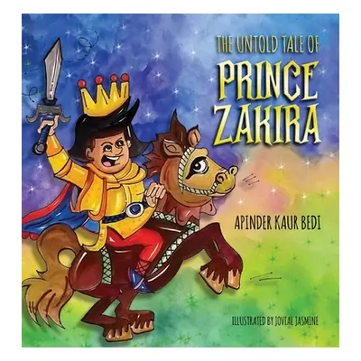 "The Untold Tale of Prince Zakira" - "" ("Bedi Apinder Kaur")(Pevná vazba)