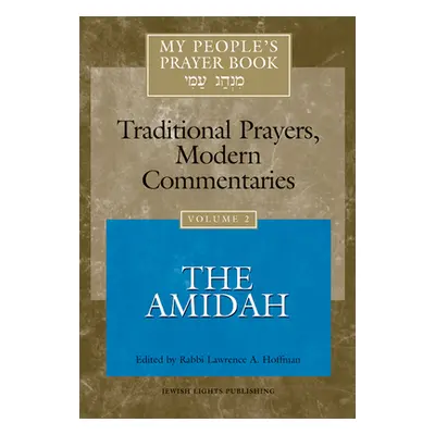 "My People's Prayer Book Vol 2: The Amidah" - "" ("Brettler Marc Zvi")(Pevná vazba)