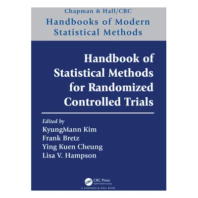 "Handbook of Statistical Methods for Randomized Controlled Trials" - "" ("Kim Kyungmann")(Pevná 