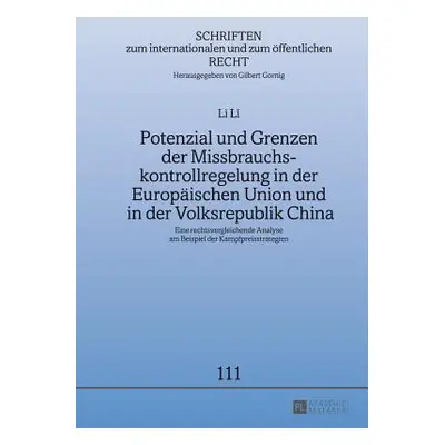 "Potenzial und Grenzen der Missbrauchskontrollregelung in der Europischen Union und in der Volks