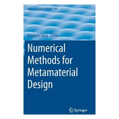 "Numerical Methods for Metamaterial Design" - "" ("Diest Kenneth")(Pevná vazba)