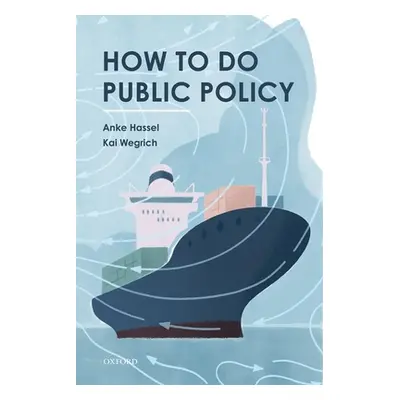 "How to Do Public Policy" - "" ("Hassel Anke")(Paperback)