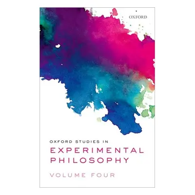 "Oxford Studies in Experimental Philosophy Volume 4" - "" ("Lombrozo Tania")(Pevná vazba)