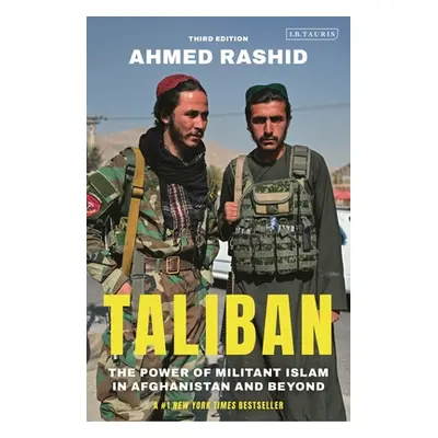 "Taliban: The Power of Militant Islam in Afghanistan and Beyond" - "" ("Rashid Ahmed")(Pevná vaz