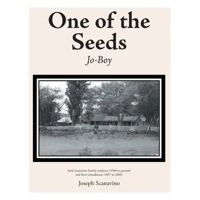 "One of the Seeds: Jo-Boy" - "" ("Scanavino Joseph")(Pevná vazba)