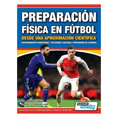 "Preparacin Fsica en Ftbol desde una Aproximacin Cientfica - Entrenamiento condicional Velocidad