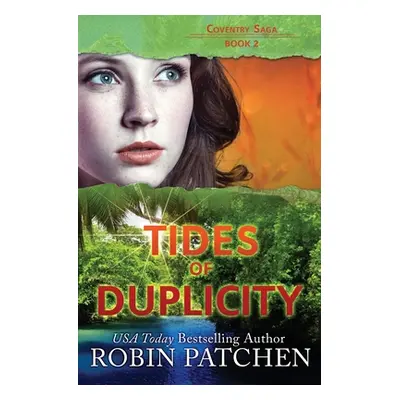 "Tides of Duplicity" - "" ("Patchen Robin")(Paperback)