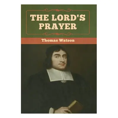 "The Lord's Prayer" - "" ("Watson Thomas")(Pevná vazba)