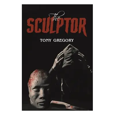 "The Sculptor" - "" ("Gregory Tony")(Paperback)