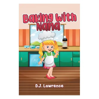 "Baking With Nana" - "" ("Lawrence D. J.")(Paperback)