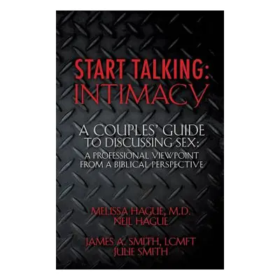 "Start Talking: Intimacy" - "" ("Hague Melissa And Neil")(Paperback)