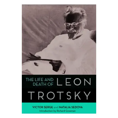 "Life and Death of Leon Trotsky" - "" ("Serge Victor")(Paperback)