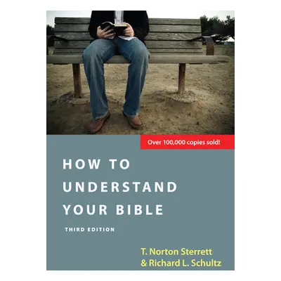 "How to Understand Your Bible" - "" ("Sterrett T. Norton")(Paperback)