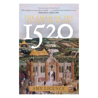 "1520: The Field of the Cloth of Gold" - "" ("Licence Amy")(Paperback)