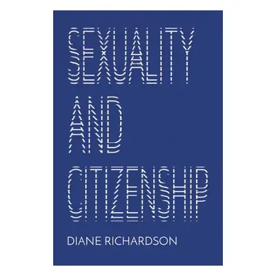 "Sexuality and Citizenship" - "" ("Richardson Diane")(Paperback)