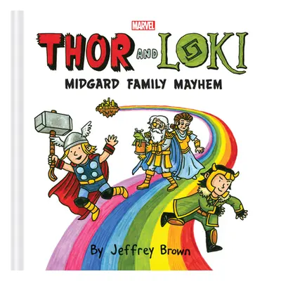 "Thor and Loki: Midgard Family Mayhem" - "" ("Brown Jeffrey")(Pevná vazba)