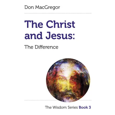 "The Christ and Jesus" - "" ("MacGregor Don")(Paperback)