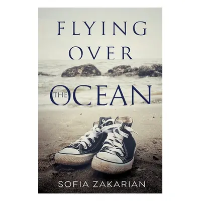 "Flying Over the Ocean" - "" ("Zakarian Sofia")(Paperback)