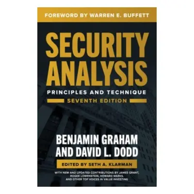 "Security Analysis, Seventh Edition: Principles and Techniques" - "" ("Graham Benjamin")(Pevná v