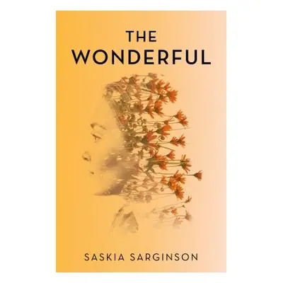 "The Wonderful" - "" ("Sarginson Saskia")(Paperback)