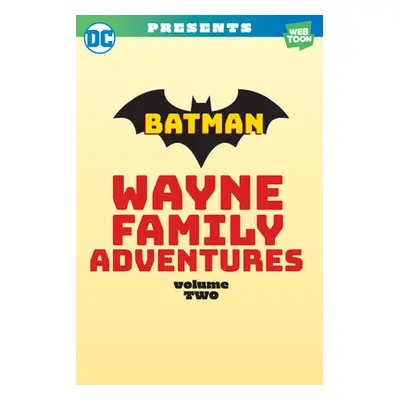 "Batman: Wayne Family Adventures Volume Two" - "" ("Payne Crc")(Paperback)