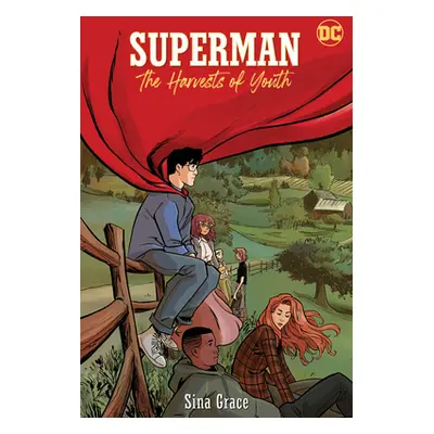 "Superman: The Harvests of Youth" - "" ("Grace Sina")(Paperback)