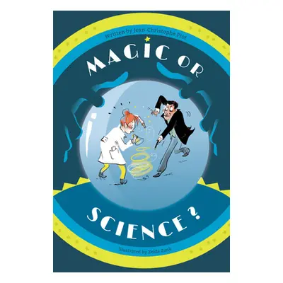 "Magic or Science?" - "" ("Piot Jean-Christophe")(Paperback)