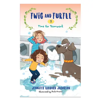 "Twig and Turtle 5: Time for Teamwork" - "" ("Jacobson Jennifer Richard")(Paperback)