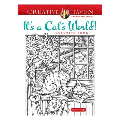 "Creative Haven It's a Cat's World! Coloring Book" - "" ("Goodridge Teresa")(Paperback)