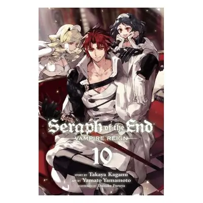 "Seraph of the End, Vol. 10, 10: Vampire Reign" - "" ("Kagami Takaya")(Paperback)