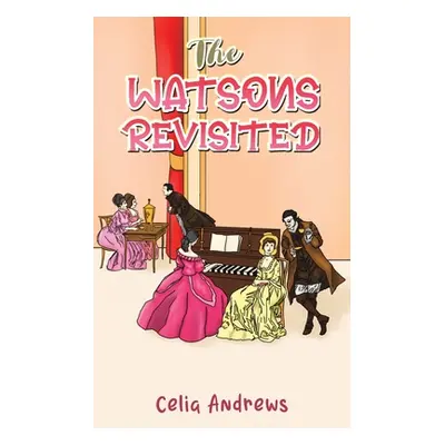 "The Watsons Revisited" - "" ("Andrews Celia")(Paperback)