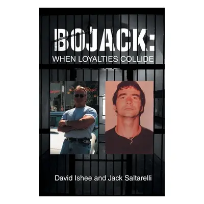 "BoJack: When Loyalties Collide" - "" ("Ishee David")(Paperback)