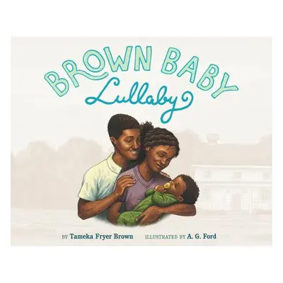 "Brown Baby Lullaby" - "" ("Brown Tameka Fryer")(Pevná vazba)