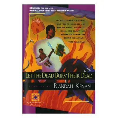 "Let the Dead Bury Their Dead" - "" ("Kenan Randall")(Paperback)