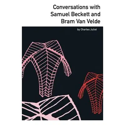 "Conversations with Samuel Beckett and Bram Van Velde" - "" ("Juliet Charles")(Paperback)