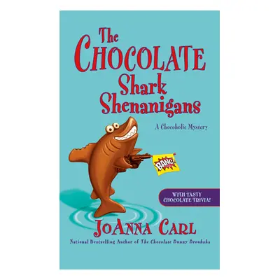 "The Chocolate Shark Shenanigans" - "" ("Carl Joanna")(Mass Market Paperbound)