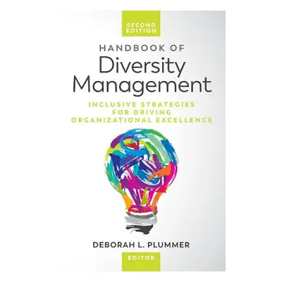 "Handbook of Diversity Management: Inclusive Strategies for Driving Organizational Excellence" -