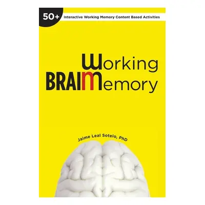 "Working Brain" - "" ("Sotelo Jaime Leal")(Paperback)