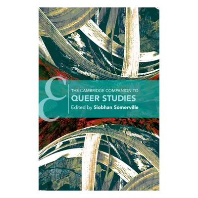 "The Cambridge Companion to Queer Studies" - "" ("Somerville Siobhan B.")(Paperback)