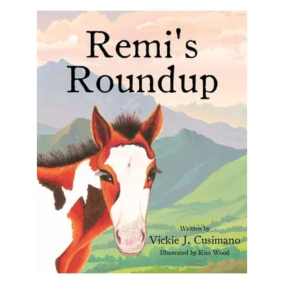 "Remi's Roundup" - "" ("Cusimano Vickie J.")(Paperback)