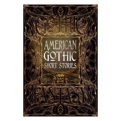 "American Gothic Short Stories" - "" ("Elbert Monika")(Pevná vazba)