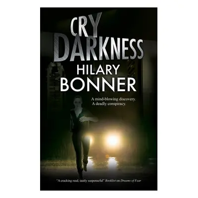 "Cry Darkness" - "" ("Bonner Hilary")(Paperback)