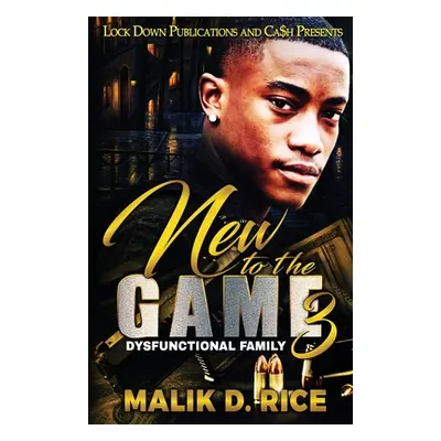 "New to the Game 3" - "" ("Rice Malik D.")(Paperback)