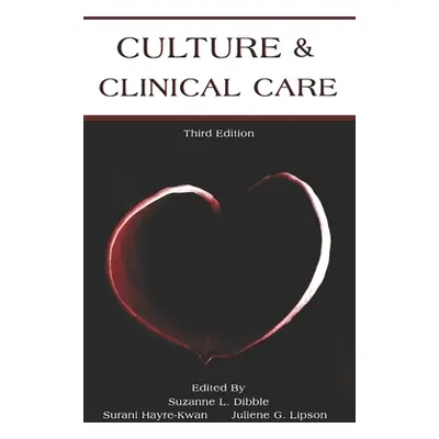 "Culture & Clinical Care: Third Edition" - "" ("Kwan Surani Hayre")(Paperback)