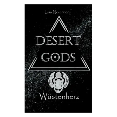 "Desert Gods: Wstenherz" - "" ("Nevermore Lisa")(Paperback)