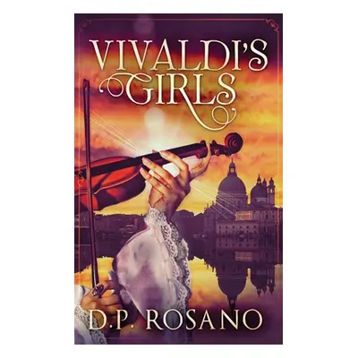 "Vivaldi's Girls" - "" ("Rosano D. P.")(Pevná vazba)