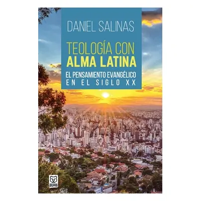 "Teologa Con Alma Latina" - "" ("Salinas Daniel")(Paperback)