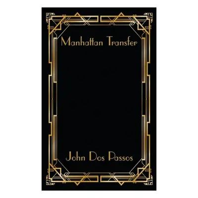 "Manhattan Transfer" - "" ("Passos John Dos")(Pevná vazba)