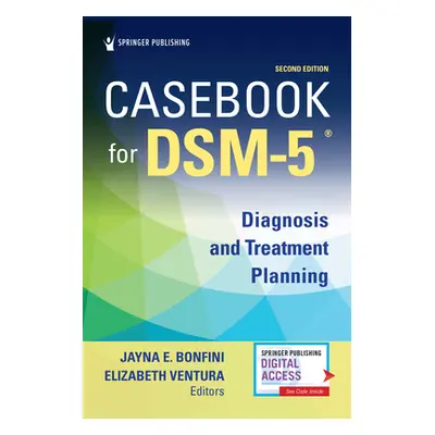 "Casebook for Dsm5 (R), Second Edition: Diagnosis and Treatment Planning" - "" ("Bonfini Jayna")